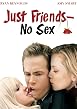 Just Friends - No Sex