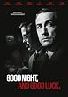 Good Night, and Good Luck