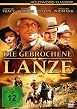 Die gebrochene Lanze