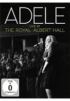 Adele - Live At The Royal Albert Hall