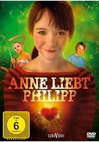 Anne liebt Philipp