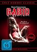 Rabid - Bete, dass es Dir nicht passiert! - Uncut