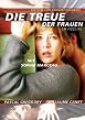 Die Treue der Frauen - La Fidelit&eacute;
