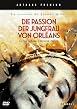 Die Passion der Jungfrau von Orl&eacute;ans