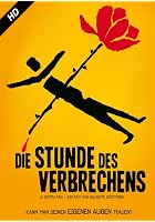 Die Stunde des Verbrechens