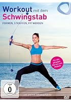 Workout mit dem Schwingstab - Formen, Straffen, Fit werden