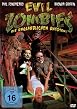 Evil Zombies - Die unglaublichen Untoten