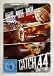 Catch .44 - Der ganz gro&szlig;e Coup