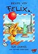 Briefe von Felix - 2 - Felix auf Safari und andere Abenteuer