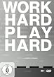 Work Hard - Play Hard