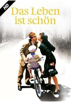 Das Leben ist sch&ouml;n