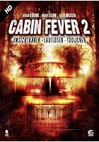 Cabin Fever 2