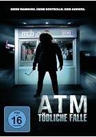 ATM - T&ouml;dliche Falle
