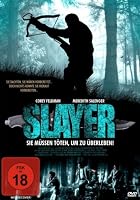 Slayer - Sie m&uuml;ssen t&ouml;ten, um zu &uuml;berleben!