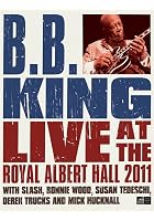 B.B. King - Live at the Royal Albert Hall 2011