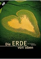 Die Erde von oben - Ein kostbares Geschenk
