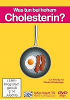 Informiert.TV - Was tun bei hohem Cholesterin?