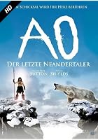 AO - Der letzte Neanderthaler