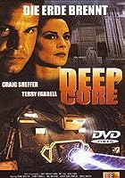 Deep Core - Die Erde brennt