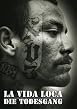 La Vida Loca - Die Todesgang