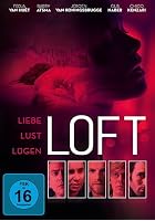 Loft - Liebe, Lust, L&uuml;gen