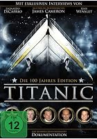 Titanic - Die 100 Jahre Edition