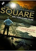 The Square - Ein t&ouml;dlicher Plan