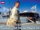 Michael Palin [OV]: Rund um den Pazifik