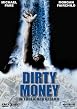 Dirty Money - In t&ouml;dlicher Gefahr