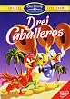 Drei Caballeros