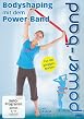 Bodyshaping mit dem Power-Band