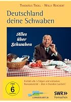 Deutschland, deine Schwaben