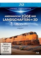 Amerikanische Z&uuml;ge und Landschaften in 3D - 3D Blu-ray