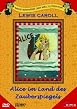 Lewis Caroll: Alice im Land des Zauberspiegels