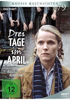 Drei Tage im April