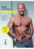 Heiner Lauterbach - Kerngesund! - Das Cardio-, Kraft- & Koordinationstraining f&uuml;r M&auml;nner