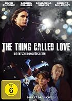 The Thing Called Love - Die Entscheidung f&uuml;rs Leben