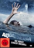 Aquaphobia - Die Angst lauert &uuml;berall