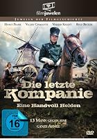 Eine Handvoll Helden - Die letzte Kompanie