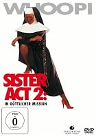 Sister Act 2 - In g&ouml;ttlicher Mission