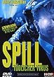 Spill - T&ouml;dlicher Virus