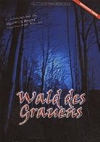 Wald des Grauens