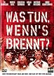 Was tun, wenn's brennt?
