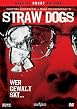 Straw Dogs - Wer Gewalt s&auml;t