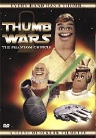 Thumb Wars - The Phantom Cuticle