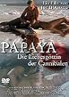 Papaya - Die Liebesg&ouml;ttin der Kannibalen