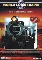 World Class Trains 3 - Z&uuml;ge Afrikas und Europas