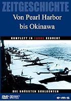 Zeitgeschichte - Von Pearl Harbor bis Okinawa