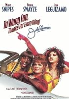 To Wong Foo, Thanks for Everything! Julie Newmar