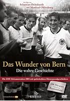 Das Wunder von Bern - Die wahre Geschichte